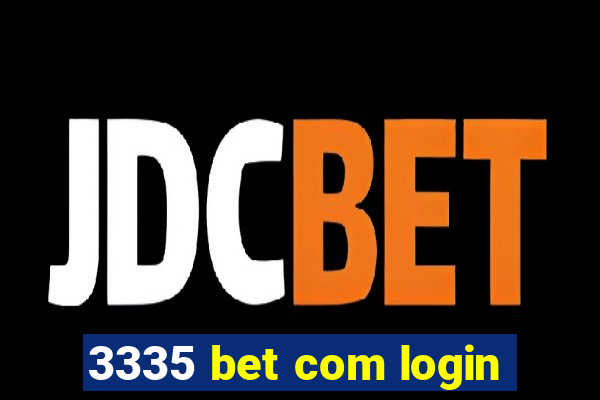 3335 bet com login